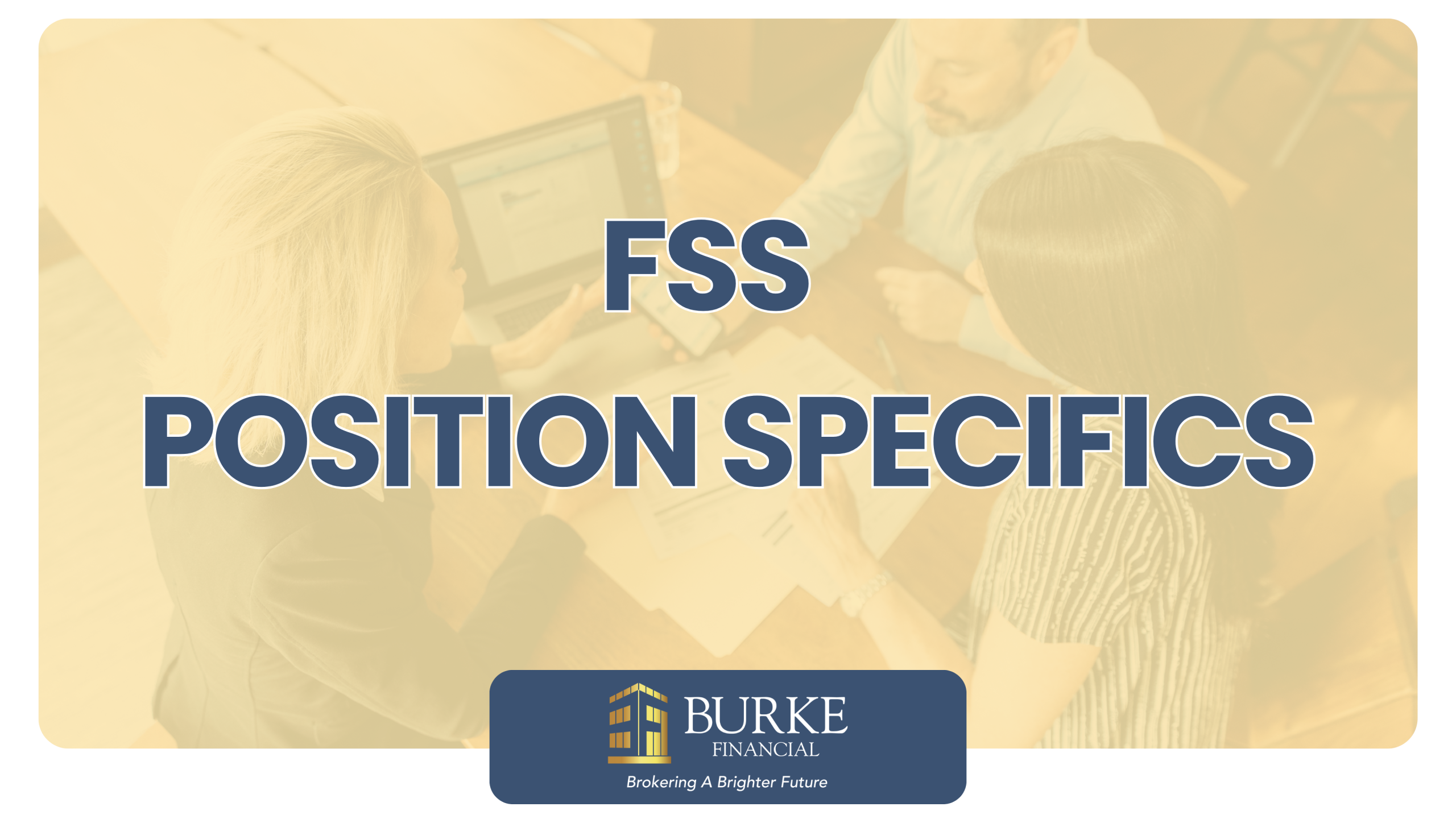 Financial Solutions Specialist Position Specifics