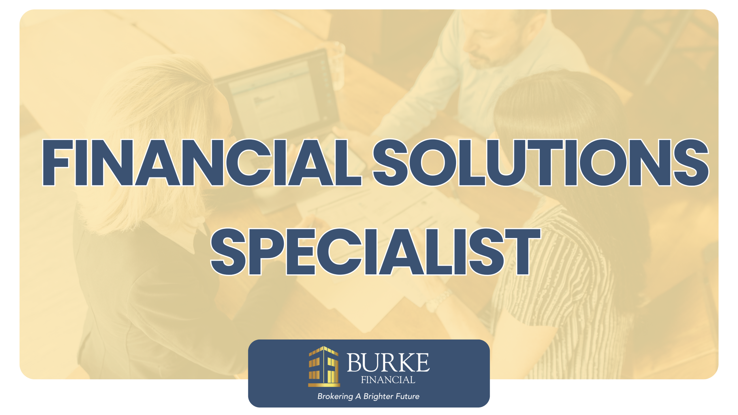 Financial Solutions Specialist Position Overview