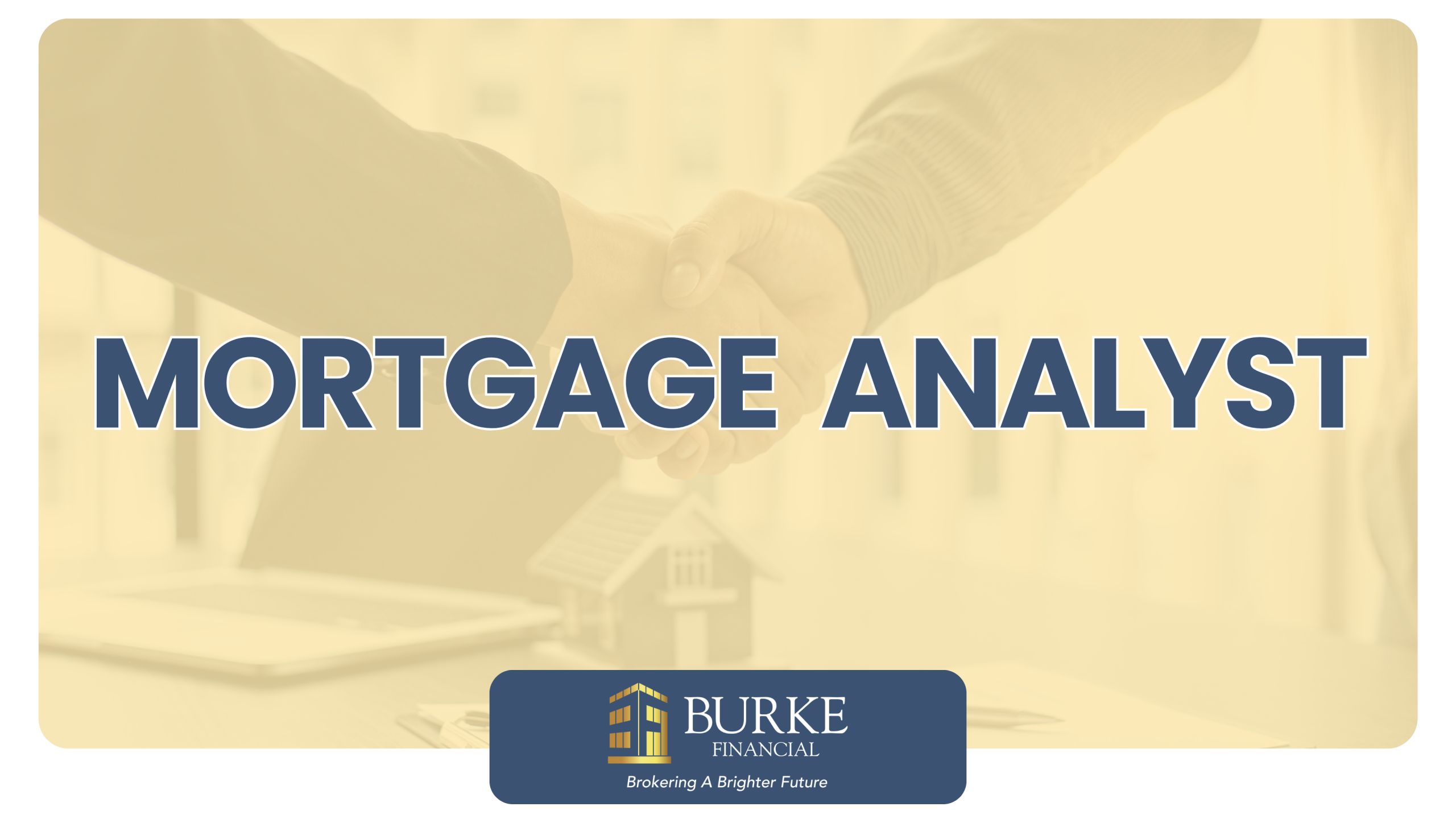Mortgage Analyst Position Overview